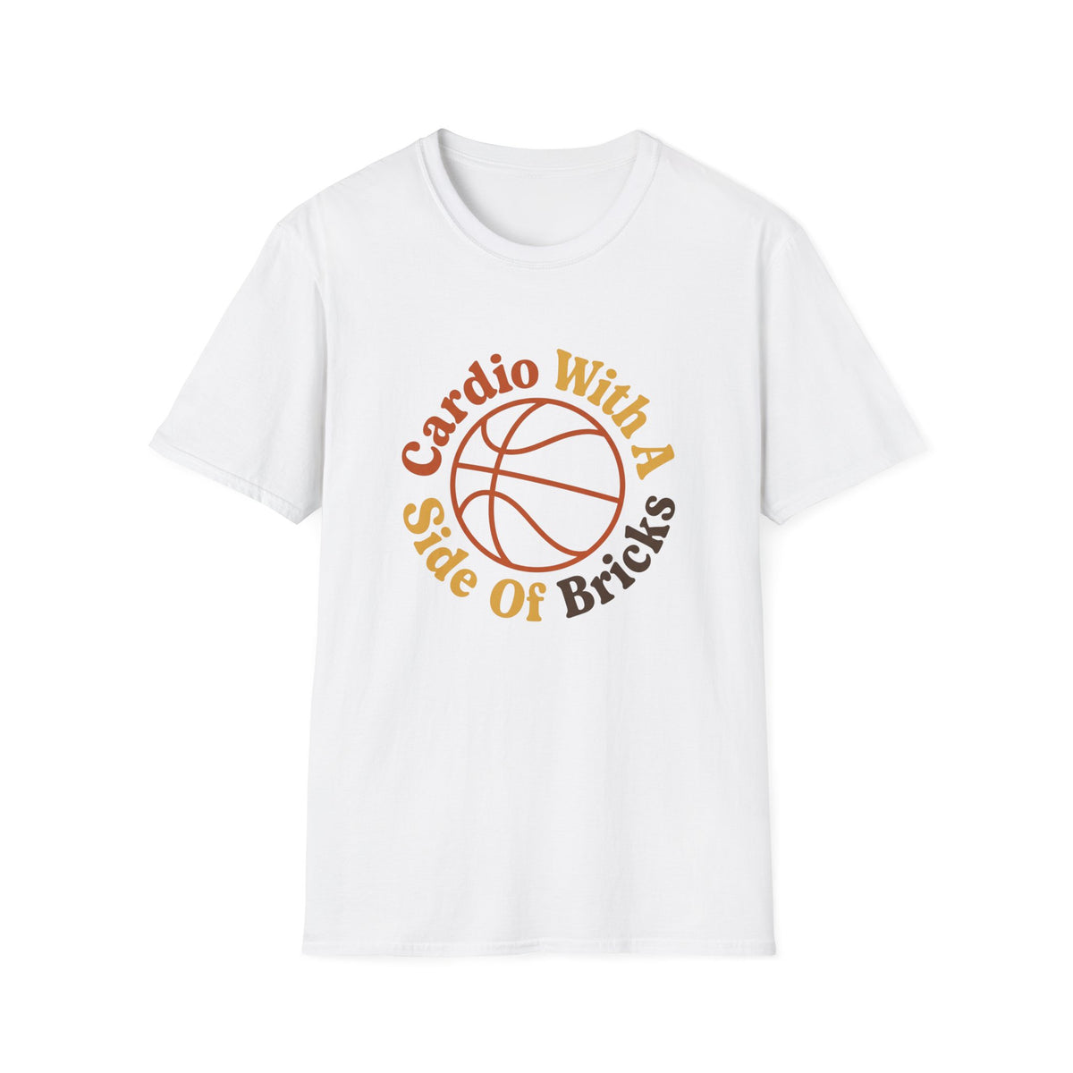 Cardio With A Side Of Brick T-shirt